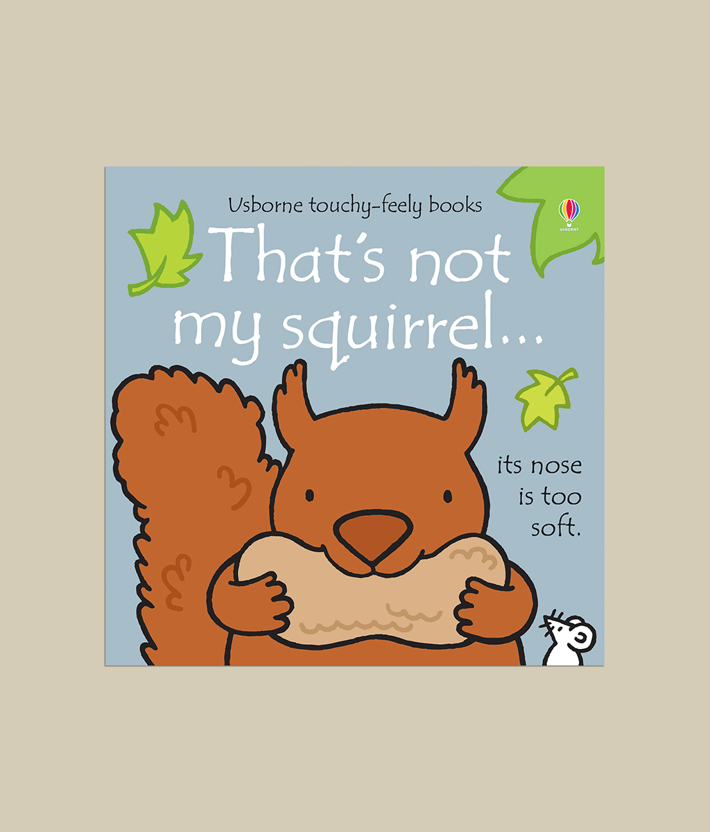 That's not my squirrel book Age 0-3